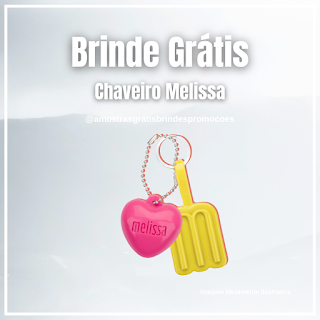 Amostra Grátis Brinde Grátis Chaveiro Melissa