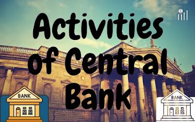 activities of Central Bank