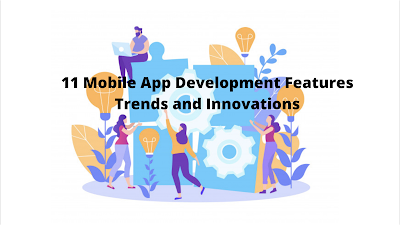 App Development Features Trends and Innovations