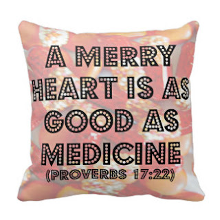 A merry heart is as good as medicine (Proverbs 17:22) throw pillow