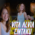 Lirik Lagu Vita Alvia - Cintaku