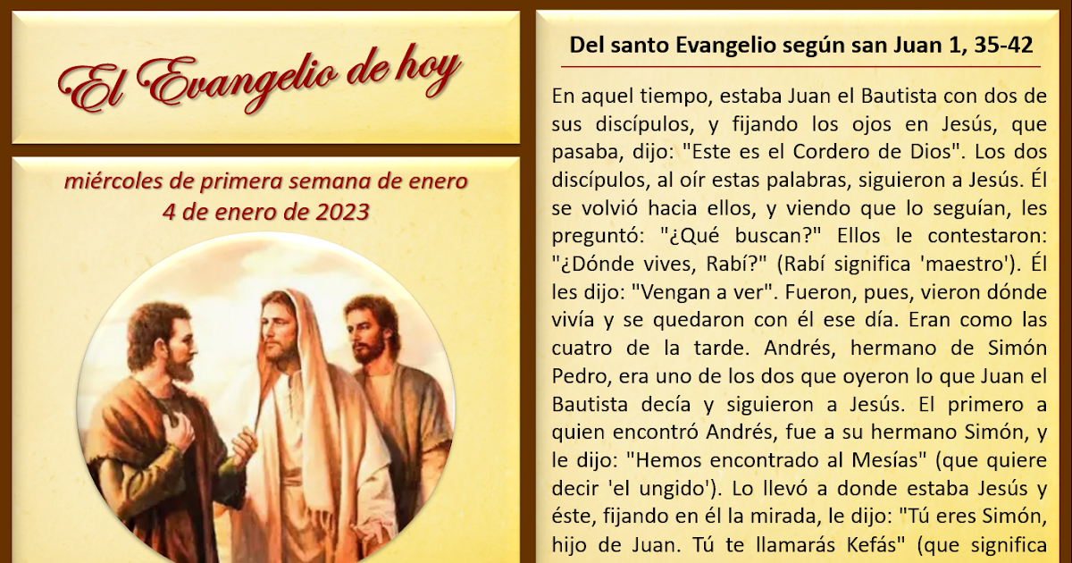 "MI PARROQUIA DE LOS DOCE APÓSTOLES" EL EVANGELIO DE HOY, 4 DE ENERO