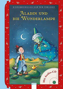 Aladin und die Wunderlampe: Kinderbuchklassiker zum Vorlesen: