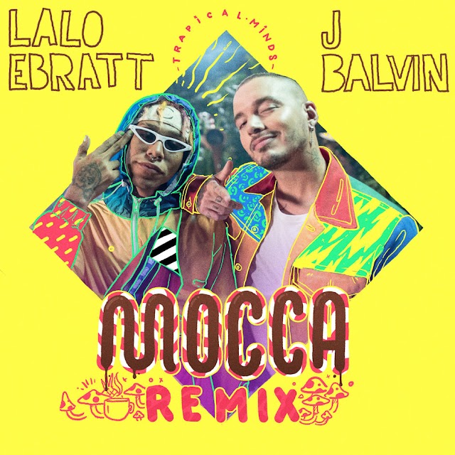 Lalo Ebratt, J Balvin & Trapical - Mocca (Remix) - Single [iTunes Plus AAC M4A]