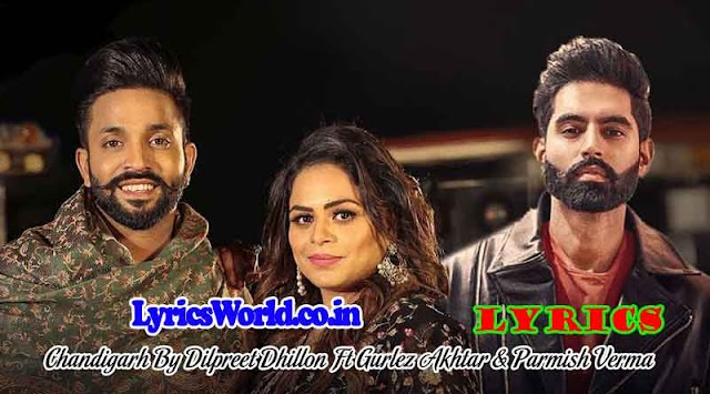 Chandigarh Lyrics - Dilpreet Dhillon । चंडीगढ़ ।  Chandigarh Lyrics in Hindi, English, Punjabi