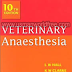 Veterinary Anaesthesia 10 Edition Veterinary Book Free Download