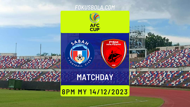 Live Streaming Sabah vs PSM Makassar 14.12.2023