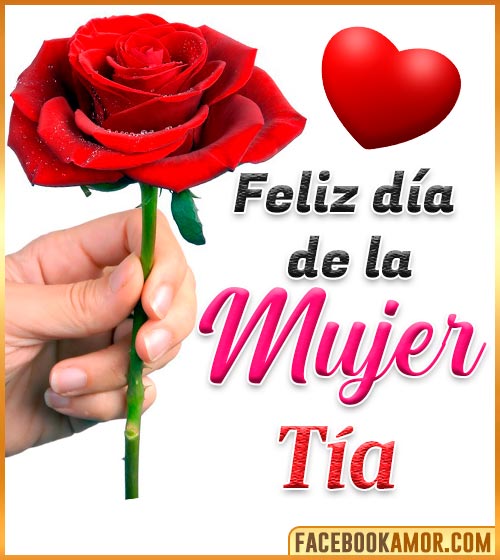 Feliz día de la mujer Tía