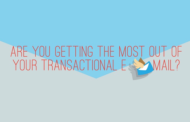 Image: Are You Getting the Most Out of Your Transactional Email?