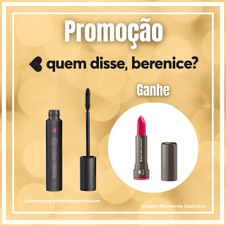 Promoção Ganhe Brindes Quem Disse Berenic