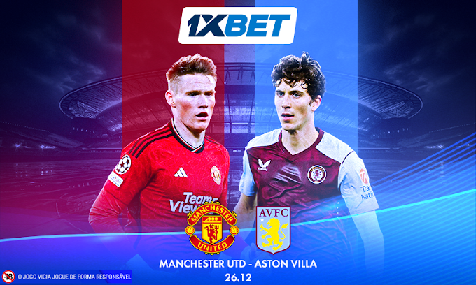 Manchester United x Aston Villa: antevisão do jogo da Premier League pela 1xBet
