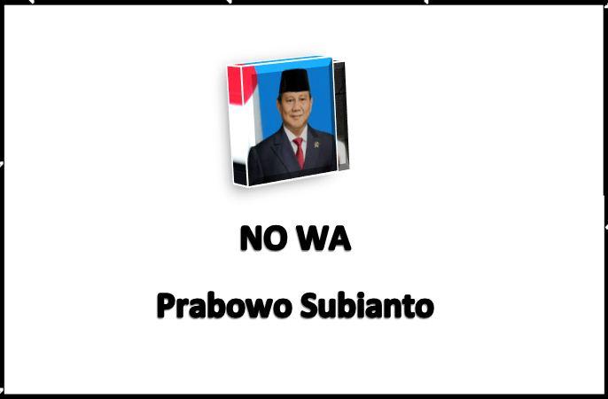 NO WA Prabowo Subianto