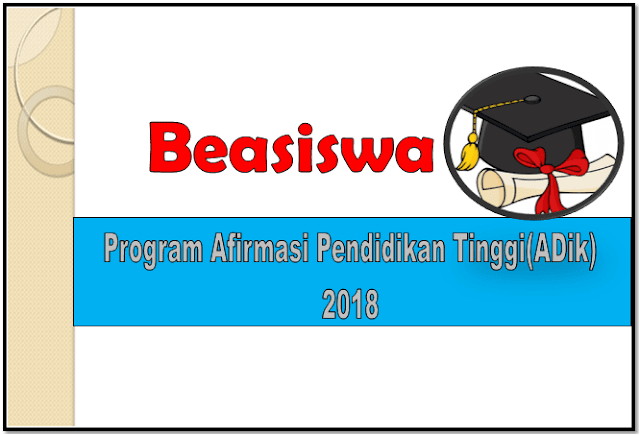 Informasi Jadwal Pendaftaran Beasiswa ADik Kuliah Di PTN Bagi Anak Bangsa di Daerah 3T dan Papua