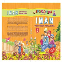  Ensiklopedia Anak Muslim Jilid 5: Iman - Mengantarmu menuju surga 