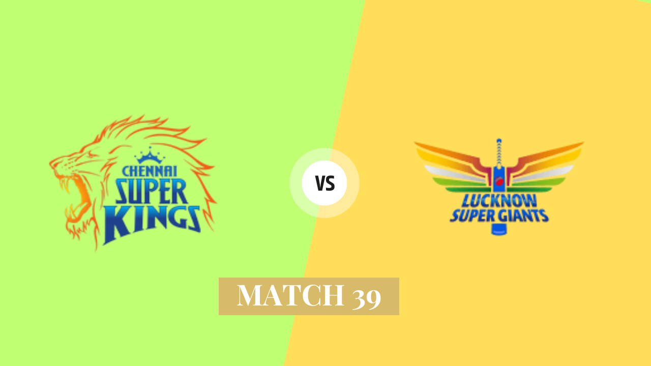 CSK vs LSG 39th IPL Match Highligts 2024