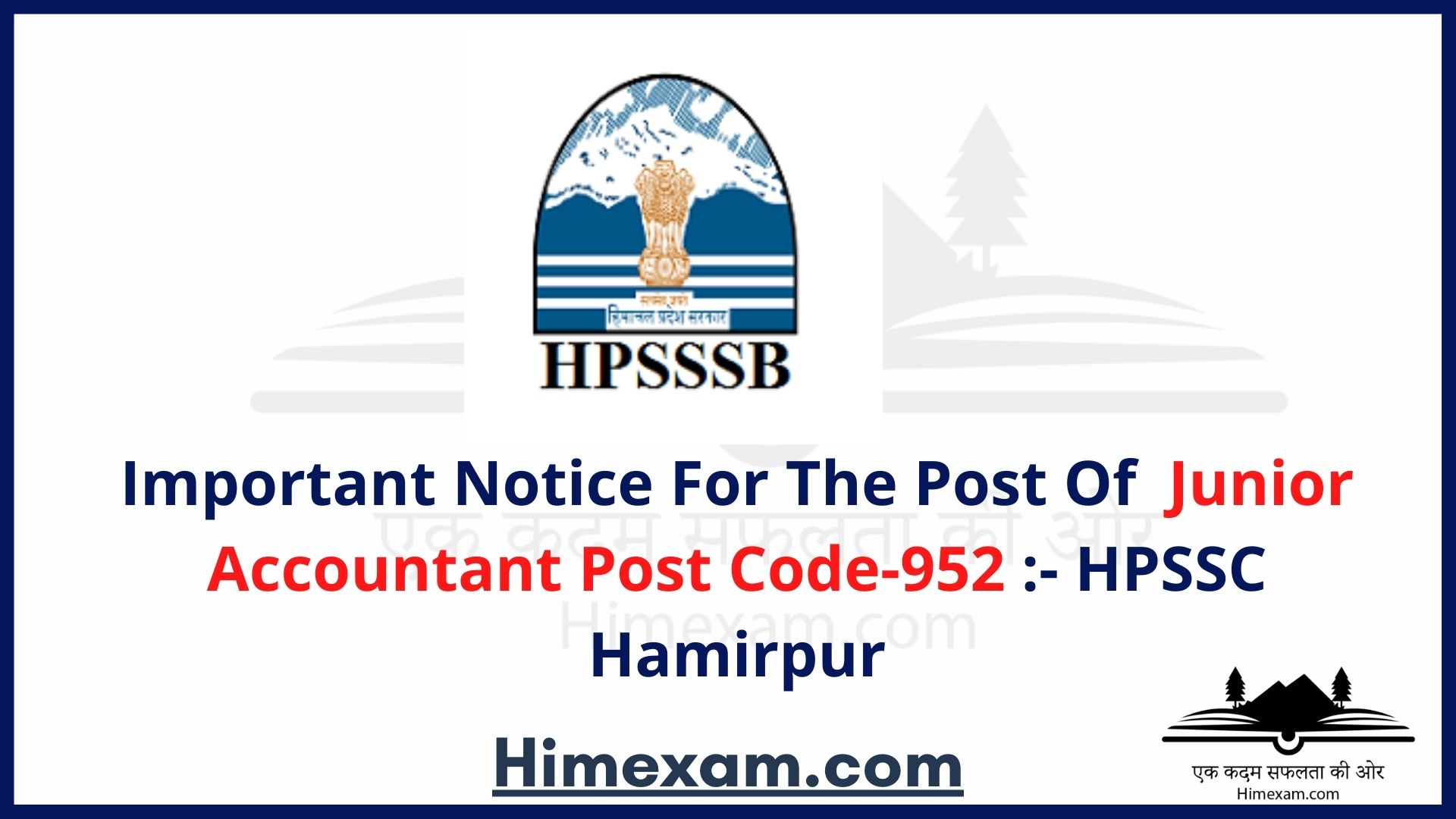 Important Notice For The Post Of  Junior Accountant Post Code-952 :- HPSSC Hamirpur