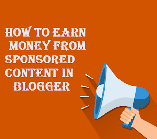 how-to-earn-money-from-sponsored-content-in-blogger
