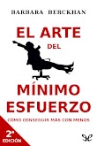 EL ARTE DEL MINIMO ESFUERZO - BARBARA BERCKHAN [EPUB] [MEGA]