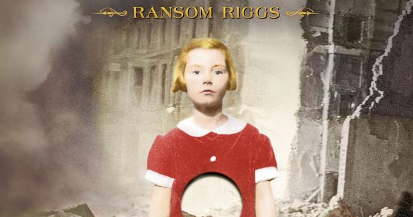 Llega la esperada segunda parte de El Hogar de Miss Peregrine para niños peculiares! - La ciudad desolada de Ransom Riggs