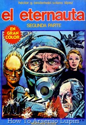 Actualizacion 06/07/2018: Se agrega una version de El Eternauta II a color editada exclusivamente para el blog por el compañero Enarion. Muchisimas gracais por compartir con nosotros un trabajo de calidad de fans para fans. También se agregan 2 aportes: Odio Cosmico: El Libro (El Eternauta IV Libro Final) aportado por Gonzalo Cerrotti. El Eternauta y otros cuentos (Novela en Epub) aportado por Sebastián Aguilera. Disfruten del mejor cómic Argentino.