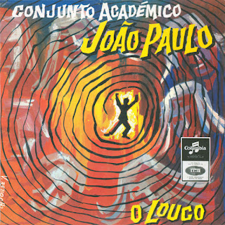Conjunto Académico João Paulo  “O Louco” 1967 EP Portugal Beat
