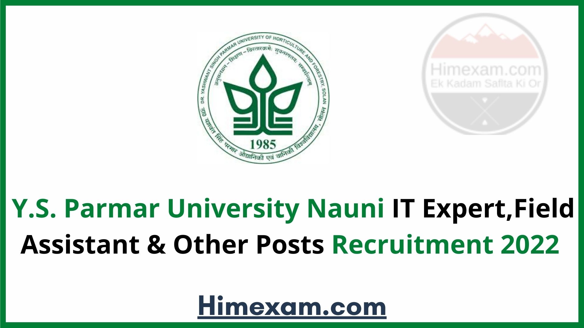 Y.S. Parmar University Nauni IT Expert,Field Assistant & Other Posts Recruitment 2022