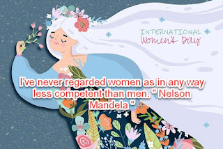 Staying Alive is Not Enough :I’ve never regarded women as in any way less competent than men. " Nelson Mandela "
