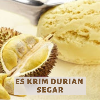 Es Krim Durian Segar