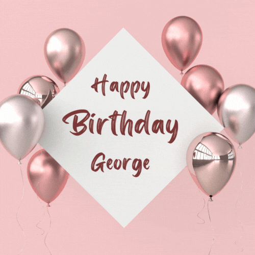 Happy Birthday George (Animated gif)