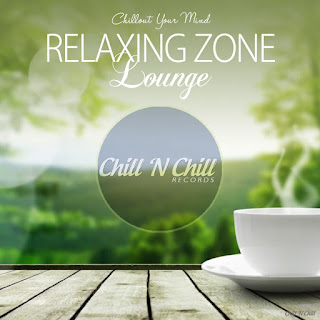 MP3 download Various Artists - Relaxing Zone Lounge (Chillout Your Mind) iTunes plus aac m4a mp3
