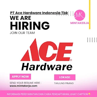 Lowongan Kerja di PT Ace Hardware Indonesia Tbk: Berbagai Posisi Tersedia!