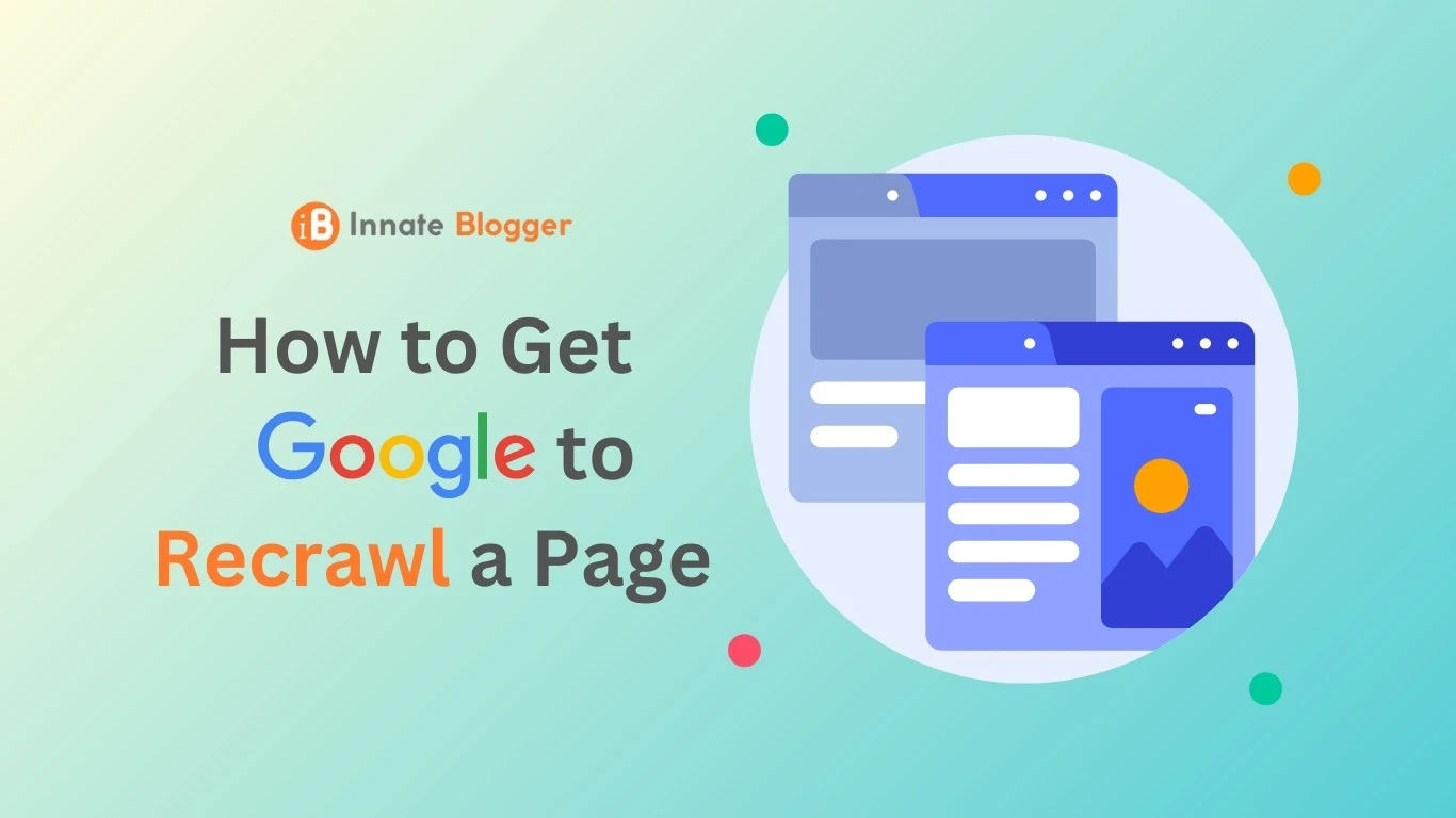 How to Get Google to Recrawl a Page