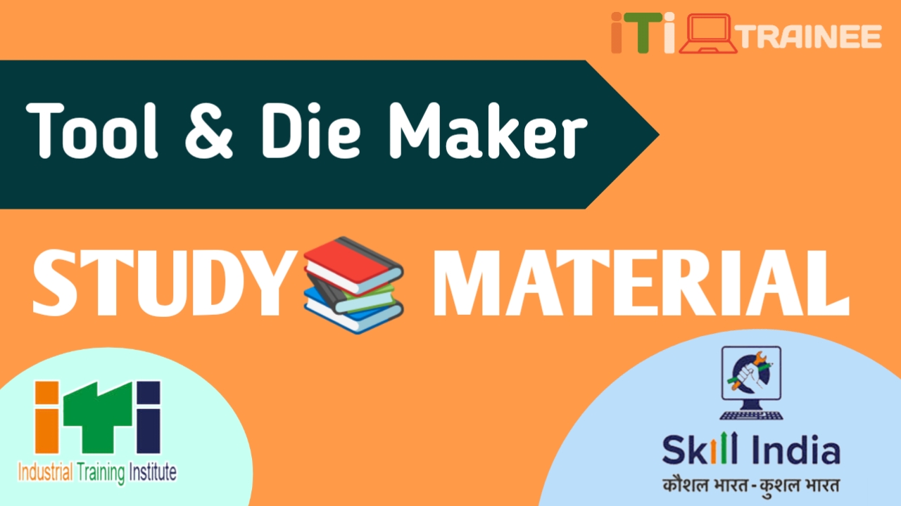 Study Material iTi Tool & Die Maker Trade - ititrainee