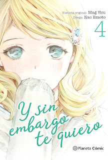 Manga: Review de "Y sin embargo te quiero #4" de Mag Hsu y Nao Emoto - Planeta Cómic