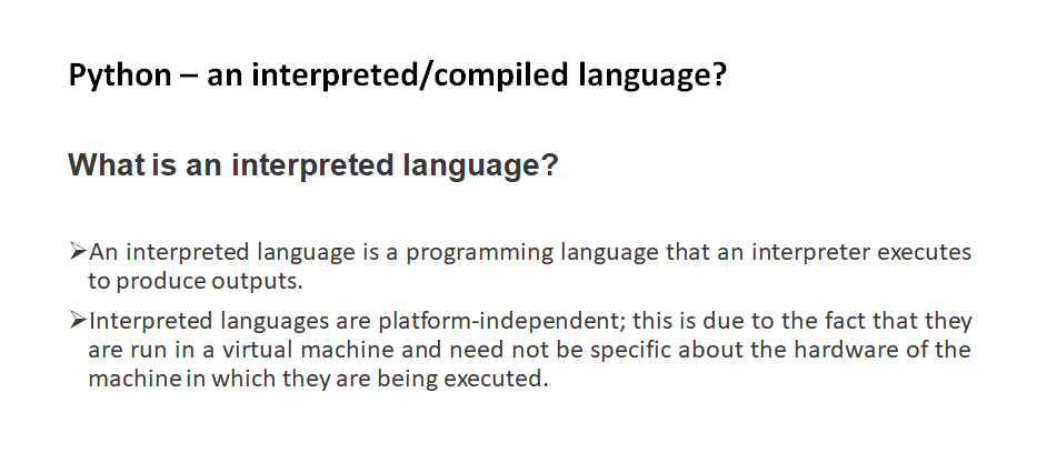 What is an interpreted language?
