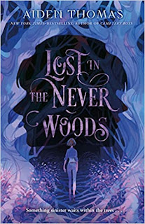 Lost in the Never Woods by Aiden Thomas