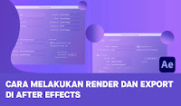 Cara Melakukan Render dan Export di After Effects