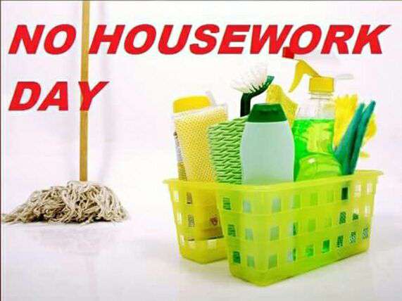 National No Housework Day Wishes Pics