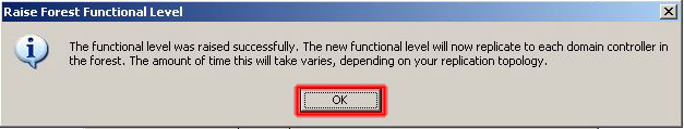 The functional level was raised successfully. The new functional level wil now replicate to each domain controller in the domain. The amount of time this wil yake varies, repending on your replication topology.