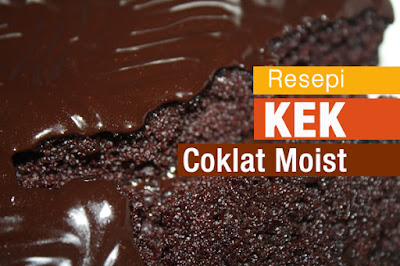 kek coklat moist lembab