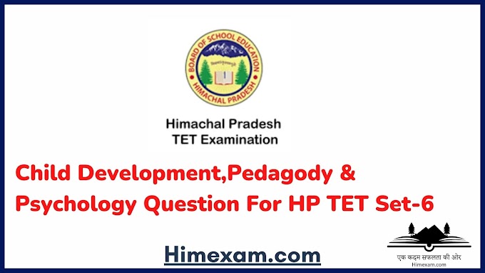 Child Development,Pedagody & Psychology Question For HP TET Set-6
