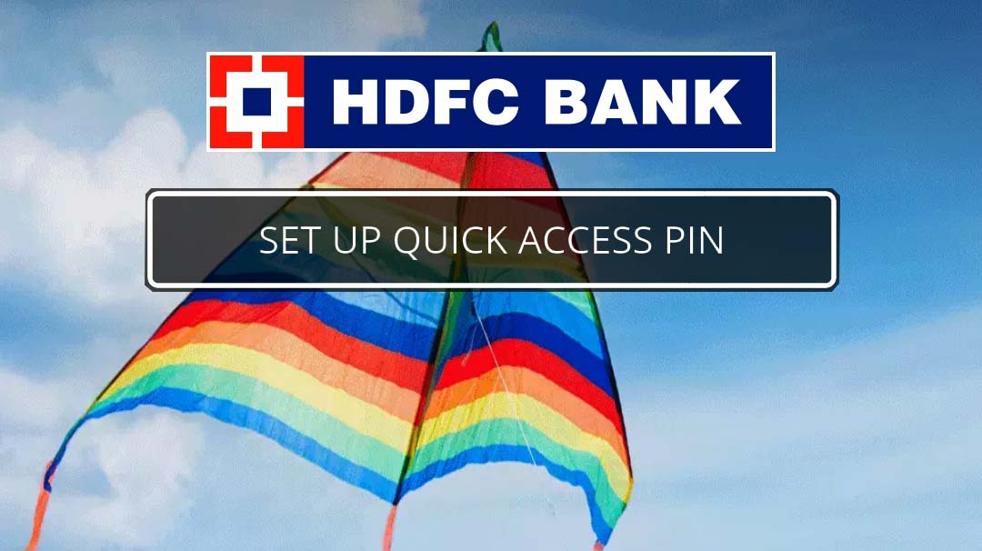 Guide To Set Up Hdfc Quick Access Pin Step By Step Tutorial With Pictures Chargeplate The Finsavvy Arena