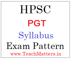 image: HPSC PGT Syllabus, Exam Pattern 2023 @ TeachMatters.in