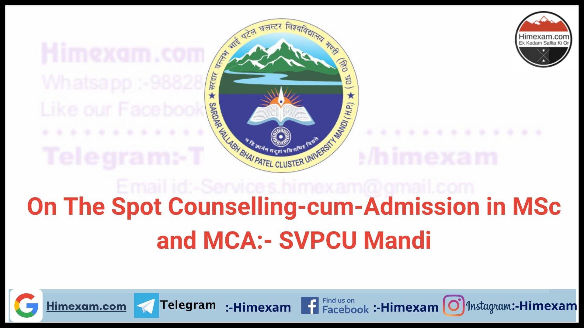On The Spot Counselling-cum-Admission in MSc and MCA:- SVPCU Mandi