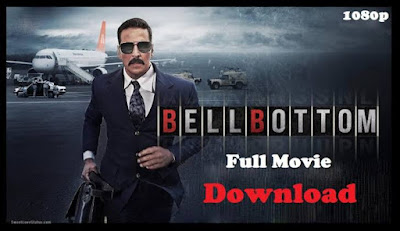 Bell Bottom Full Movie Download