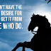 Burning Desire is the Secret to Success