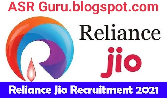 Jio Recruitment 2021 | Internship Program | Diploma/ Degree | All India Vacancy | ASR Guru