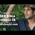 Tere Bina Zindagi Se (Sanam) Mp3, Mp4 HD Video Song Download