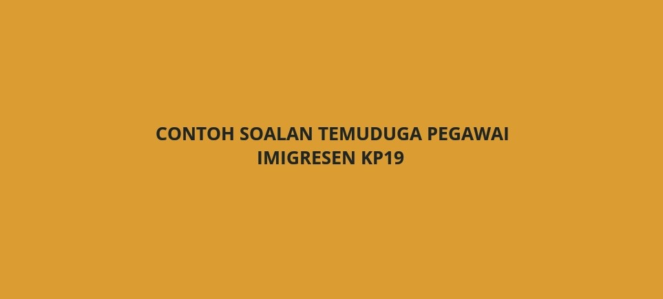 Contoh Soalan Peperiksaan Pegawai Imigresen KP19 - SPA