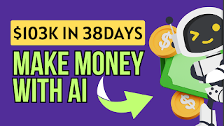 $103K in 38 days? Join the AI revolution | make money with ai